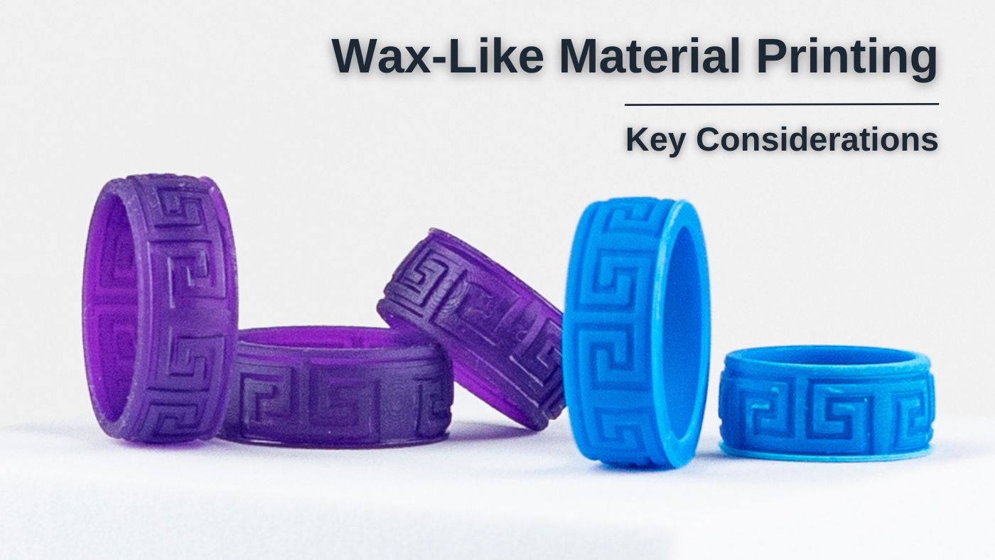 Tips for Using Wax-Like Castable Resins - in print and clean