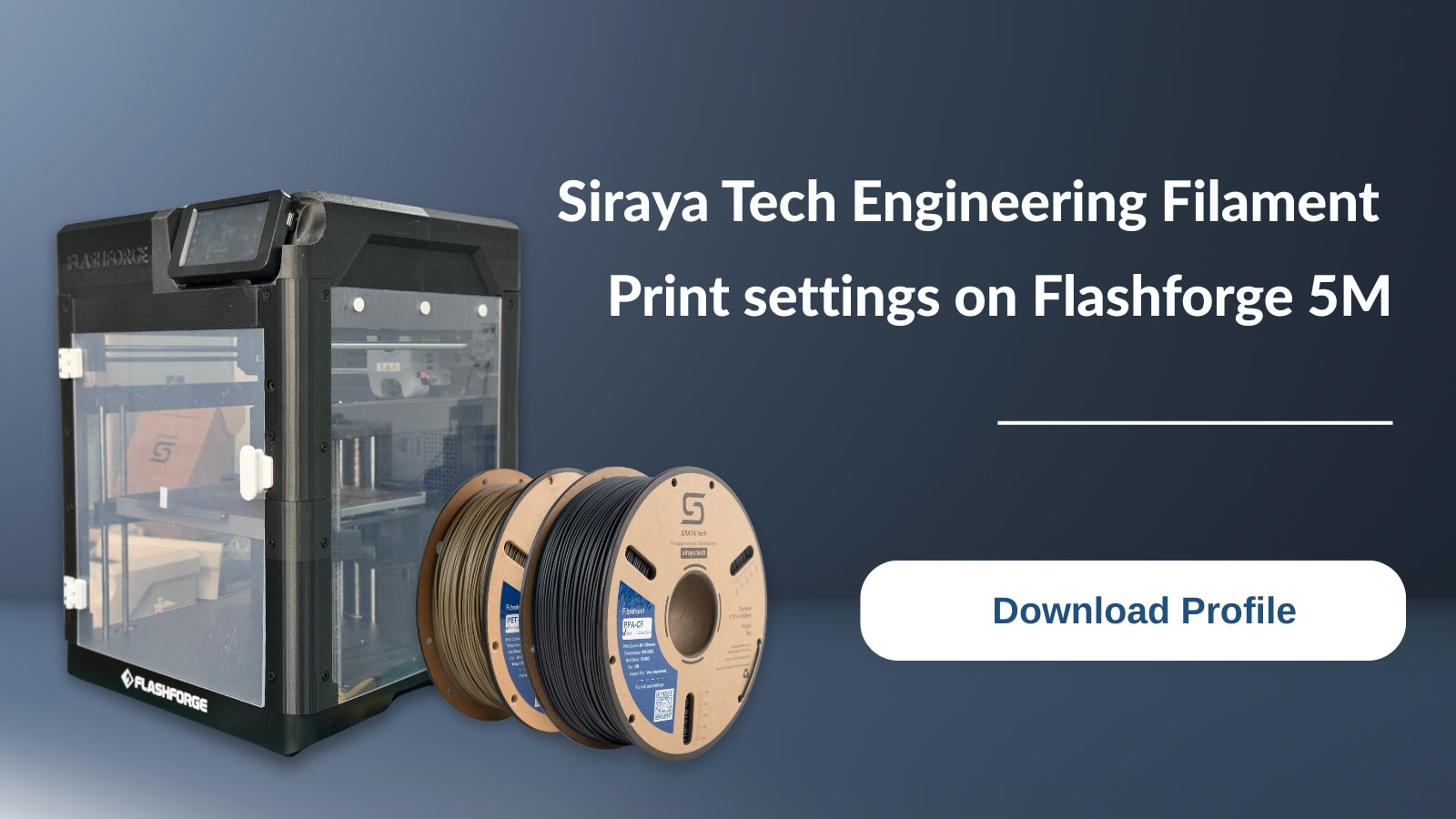 Siraya Tech Engineering Filament  Print settings on Flashforge 5M